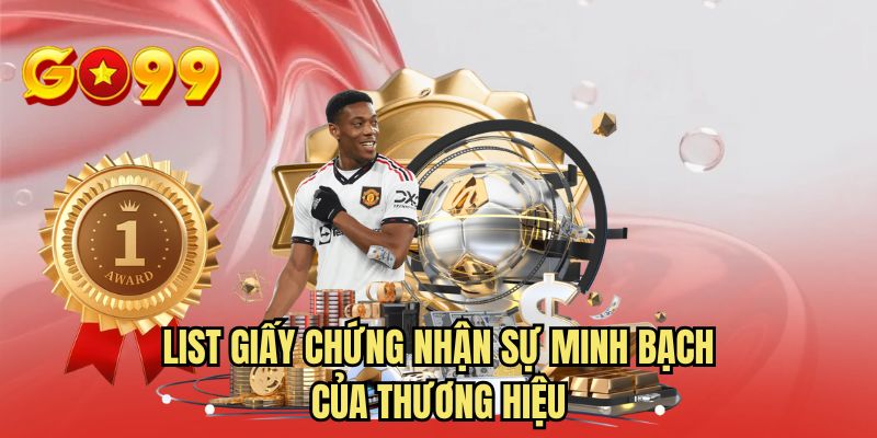 List giấy chứng nhận sự minh bạch của thương hiệu