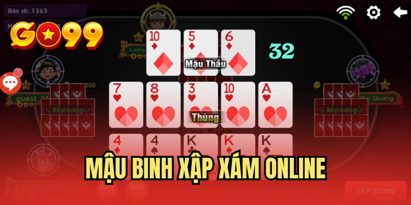 Mậu Binh Xập Xám Online - Chơi Game Giải Trí Độc Đáo