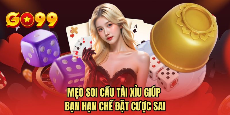 Mẹo soi cầu tài xỉu giúp bạn hạn chế đặt cược sai